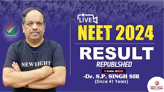 LIVE NEET 2024 REVISED RESULT DECLARED  SINGH SIR LIVE  NEW LIGHT NEET NEET2024RESULT [upl. by Georgeanna]