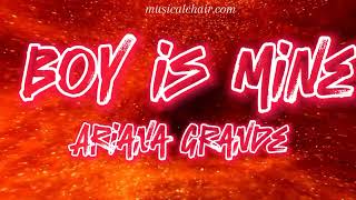 Ariana Grande Boy is mine Lyrics [upl. by Aihsel33]