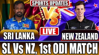 Sri Lanka Vs New Zealand Live1st ODI Match  SL Vs NZ Live Score  Live Cricket Match Today [upl. by Ruth]