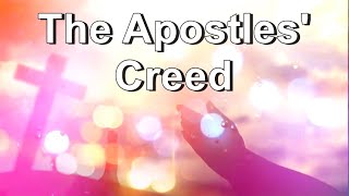 The Apostles Creed [upl. by Ihsoyim]