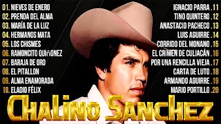 CHALINO SÁNCHEZ ROMANTICAS ÁLBUM COMPLETO 💥 10 GRANDES SUCESSOS DE CHALINO SÁNCHEZ 💥 CORRIDOS FAMOSO [upl. by Einaffets]