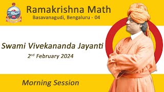 Swami Vivekananda Jayanti  Morning Session  2nd February 2024 [upl. by Enad]