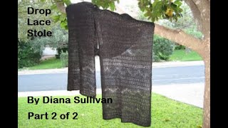 Drop Lace Stole Part 2 of 2 [upl. by Laeria]