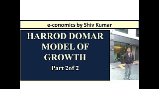 economics by Shiv Kumar Harrod Domar Model of Economic Growth Part 2 of 2 [upl. by Aeriela397]