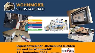 Aufzeichnung vom Expertenwebinar quotKleben und Dichten am und im Wohnmobilquot mit DEKALIN [upl. by Angelico]