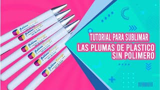 Tutorial para sublimar plumas de plástico sin polímero [upl. by Ettolrahs]