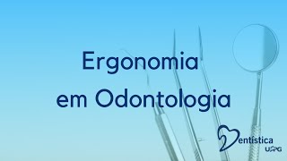 Ergonomia em Odontologia [upl. by Yong]