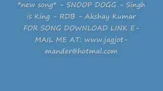 Singh is king  Akshay Kumar RBD Snoop Dogg [upl. by Louisa649]