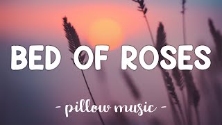 Bed Of Roses  Bon Jovi Lyrics 🎵 [upl. by Winou445]