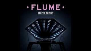 Flume  Insane feat Killer Mike amp Moon Holiday [upl. by Giorgio]