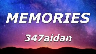 347aidan  MEMORIES Lyrics  quotSo Im lookin through my memoriesquot [upl. by Benge791]