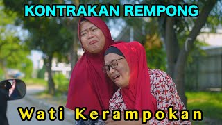 WATI KERAMPOKAN  KONTRAKAN REMPONG EPISODE 883 [upl. by Asseret]