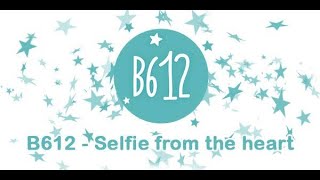 App review  B612  Beauty amp Filter Camera [upl. by Noitsuj]