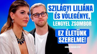 SZILÁGYI LILIÁNA ÉS VŐLEGÉNYE ZSOMBOR EZ ÉLETÜNK SZERELME  Három igazság Palikék Világa by Manna [upl. by Ettedanreb]