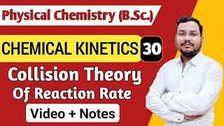 Collision Theory of Reaction Rate  Chemical Kinetics BSc 1st Year Physical Chemistry [upl. by Sahpec]