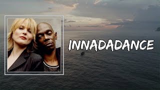 Faithless  Innadadance Lyrics ðŸŽµ [upl. by Farmer]