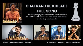 Shatranj Ke Khiladi  Chess Song For Indian Players [upl. by Attener199]