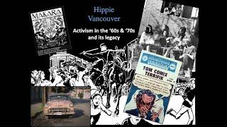 HIPPIES VANCOUVER ACTIVISM IN THE 60S amp 70S AND ITS LEGACY  MICHAEL KLUCKNER [upl. by Assillem400]