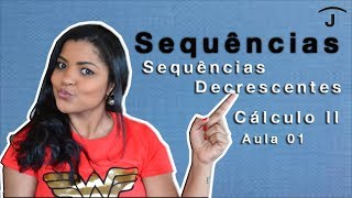 Sequências Decrescentes e Estritamente Decrescentes  Aula 601 [upl. by Zalea]