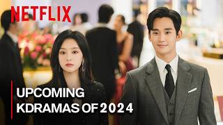 28 Most Anticipated Netflix Kdramas of 2024 [upl. by Adnohsed]