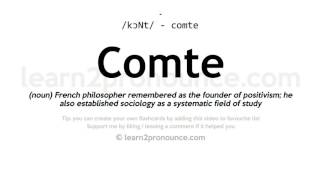 Pronunciation of Comte  Definition of Comte [upl. by Damiano672]