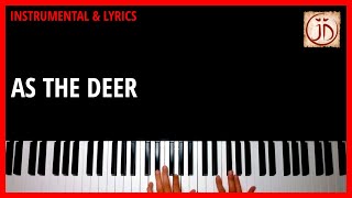 AS THE DEER  Instrumental amp Lyric Video [upl. by Frohman669]