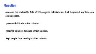 A reason the Intolerable Acts of 1774 angered colonists was that they [upl. by Cerelly]