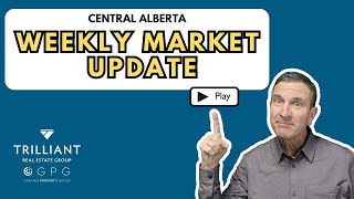 Weekly Market Update  Exploring Central Albertas Real Estate Market [upl. by Eidde]