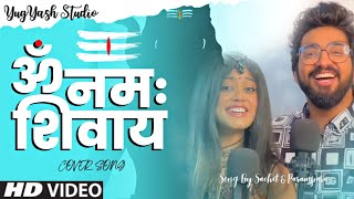 Om Namah Shivay Song By Sachet amp Parampara  Cover Album By YugYash Studio [upl. by Antony573]