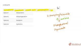 Formation of phosphoenol pyruvate from 2phosphoglycerate is [upl. by Jill137]