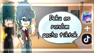 Past Dekus classmates react to Deku as random gacha tiktok part 2BkDk🧡💚 [upl. by Kaufman254]