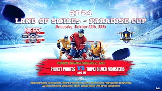 Phuket Pirates ۷ʂ Taipei Silver Monsters  Land of Smiles  Paradise Cup  Div Int Rec C  East [upl. by Revilo849]