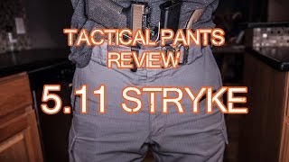 511 Stryke Pants Review  Tactical Pants  511 Tactical [upl. by Crystal]