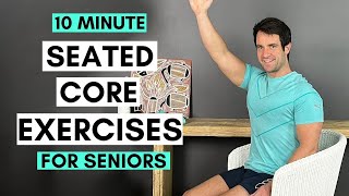 10 Minute Daily Core Exercises for Seniors Seated  Simple Exercises For Stronger Core [upl. by Divod]