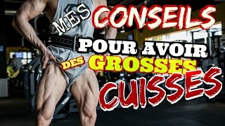 MES CONSEILS POUR AVOIR DES GROSSES CUISSES [upl. by Tanberg360]