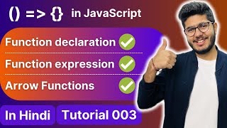 Everything About Functions in Javascript  JavaScript Tutorial in Hindi 003 [upl. by Lleynad]