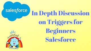 Day 1 In Depth Discussion on Trigger Scenarios for Beginners Salesforce [upl. by Arodaeht]