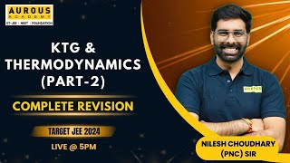 KTG AND THERMODYNAMICS PART2 Target JEE 2024 COMPLETE REVISION  PNC sir  Aurous Academy [upl. by Stefa]