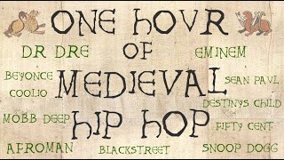 ONE HOUR OF MEDIEVAL HIP HOP CLASSICS  feat Dr Dre Snoop Dogg Eminem Beyoncé Sean Paul  more [upl. by Novj]