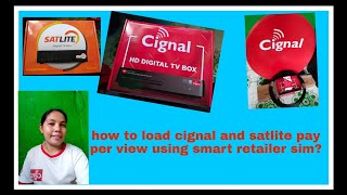 How to load cignal and satlite pay per view using smart retailer sim  tutorialno1 [upl. by Lydell]