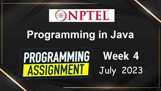 NPTEL Programming In Java Week 4 Programming Assignment Answers Solution  2023July [upl. by Grissom853]