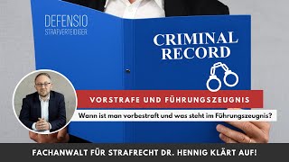 Was steht im Führungszeugnis Vorstrafen vom Anwalt erklärt  Defensio [upl. by Idnam719]