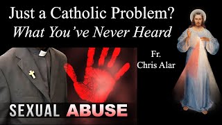 Church Scandal Just a Catholic Problem Explaining the Faith with Fr Chris Alar [upl. by Nraa]