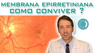 É possível conviver com a membrana epirretiniana [upl. by Elleinnad]