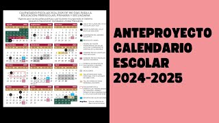 Calendario escolar 2024 2025 anteproyecto [upl. by Arevle67]