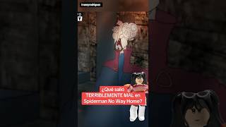 PEOR ERROR DE SPIDERMAN NO WAY HOME marvel sonictapes [upl. by Tebzil]