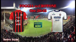 FOGGIA vs CROTONE  SERIE C  28° Giornata  Diretta Statistiche Cronaca [upl. by Charlena]