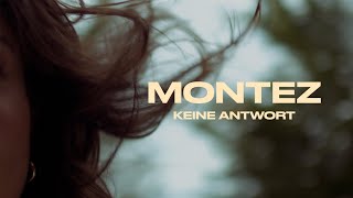 Montez – Keine Antwort Official Video [upl. by Standing]