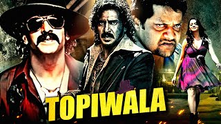 Topiwala Full Movie  South Biggest Suspense Thriller Movies In Hindi  2023 Upendra Action Movies [upl. by Dyoll373]