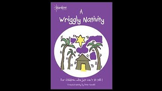 Song 01 quotA Wriggly Nativityquot from the A Wriggly Nativity nativity [upl. by Sacks]